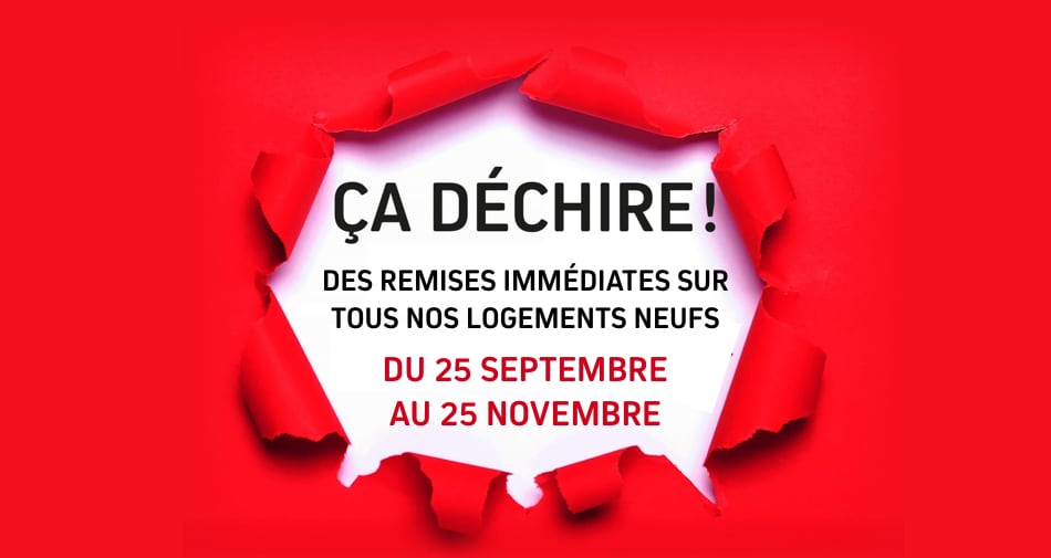 Profitez de remises immédiates sur tous nos logements neufs !